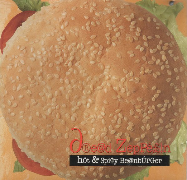 Dread Zeppelin Hot and Spicy Beanburger album cover